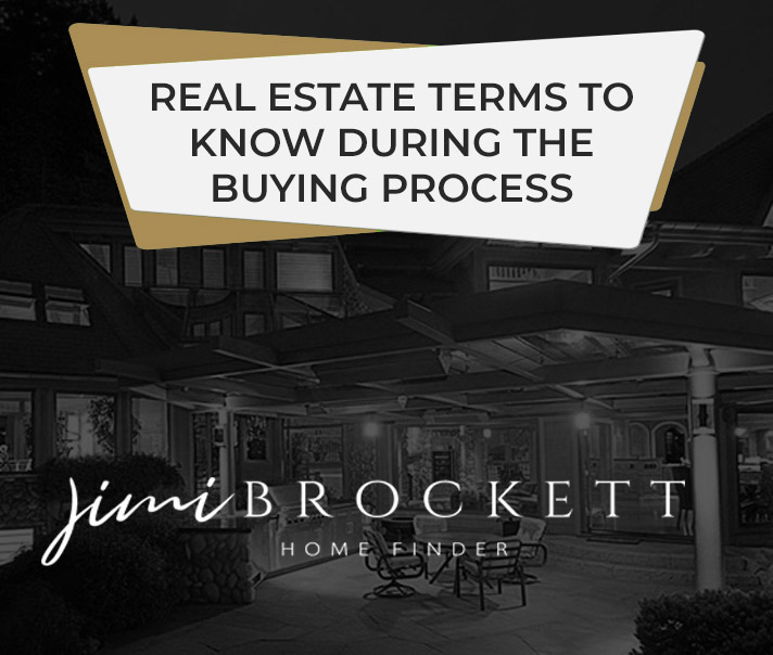 Real Estate Terms to know during the Buying Process